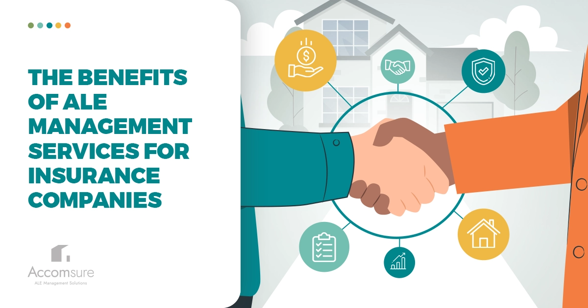 Illustration of two people shaking hands with a house icon, clipboard icon, graph icon, money icon, and checkmark icon. The heading reads: “The benefits of ALE management services for insurance companies”